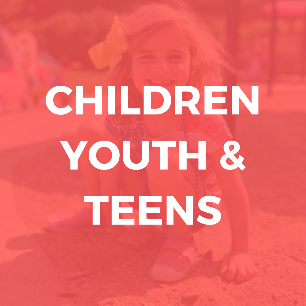 Children, Youth & Teens